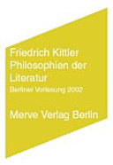 Philosophien der Literatur : Berliner Vorlesung 2002 /
