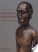 Splendid isolation : art of Easter Island /