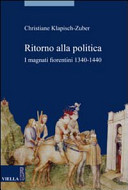 Ritorno alla politica : i magnati fiorentini, 1340-1440 /