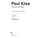 Paul Klee : die Zeit der Reife : Werke aus der Sammlung der Familie Klee /