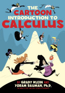 The cartoon introduction to calculus /