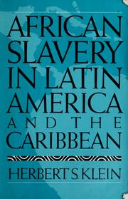 African slavery in Latin America and the Caribbean /
