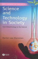Science and technology in society : from biotechnology to the Internet /