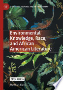 Environmental Knowledge, Race, and African American Literature