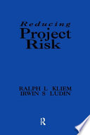 Reducing project risk /