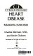 If it runs in your family : heart disease : reducing your risk /