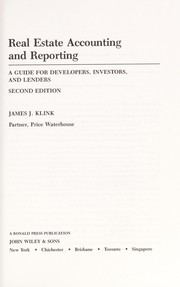 Real estate accounting and reporting : a guide for developers, investors, and lenders /