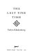 The last fine time /