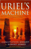 Uriel's machine : the prehistoric technology that survived the flood /