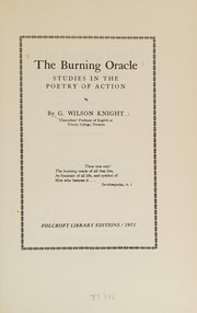 The burning oracle; studies in the poetry of action,