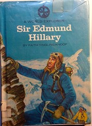 A world explorer: Sir Edmund Hillary.