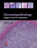 Dermatopathology : diagnosis by first impression /