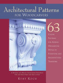 Architectural patterns for woodcarvers /