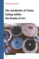 The aesthetics of taste : eating within the realm of art /