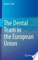 The dental team in the European Union /