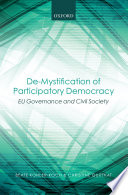 De-mystification of participatory democracy : EU-governance and civil society /