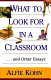 What to look for in a classroom : and other essays /