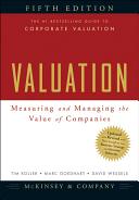 Valuation : measuring and managing the value of companies /