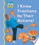 I know fractions by their actions! /