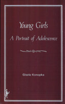 Young girls : a portrait of adolescence /