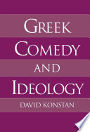 Greek comedy and ideology /