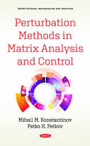 Perturbation methods in matrix analysis and control /