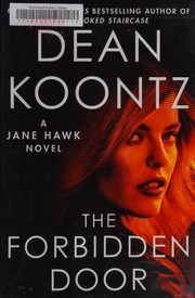 The forbidden door : a Jane Hawk novel /