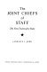 The Joint Chiefs of Staff : the first twenty-five years /
