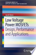 Low voltage power MOSFETs design, performance and applications /