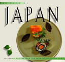 The food of Japan : authentic recipes from the land of the rising sun /