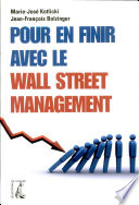 Pour en finir avec le wall street management /