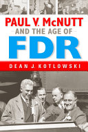 Paul V. McNutt and the age of FDR /