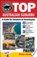 The property professor's top Australian suburbs : a guide for investors and homebuyers /