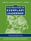 The five practices of exemplary leadership : financial services /