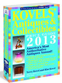 Kovels' antiques & collectibles price guide 2013 /