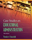 Case studies on educational administration /