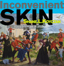 Inconvenient skin = Nayêhtâwan wasakay /