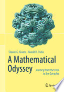 A mathematical odyssey : journey from the real to the complex /