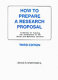How to prepare a research proposal : guidelines for funding and dissertations in the social and behavioral sciences /