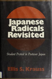 Japanese radicals revisited; student protest in postwar Japan