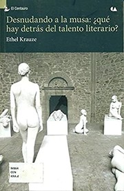 Desnudando a la musa : ¿qué hay detrás del talento literario? /