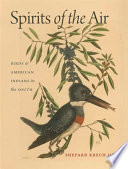 Spirits of the air : birds & American Indians in the South /