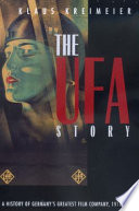 The Ufa story : a history of Germany's greatest film company, 1918-1945 /