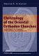 Christology of the Oriental Orthodox churches : christology in the tradition of the Armenian Apostolic Church /