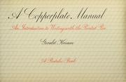 A copperplate manual : an introduction to writing with the pointed pen /