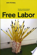 Free labor : workfare and the contested language of neoliberalism /