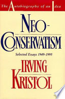 Neoconservatism : the autobiography of an idea /