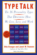 Type talk : the 16 personality types that determine how we live, love, and work /