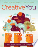 Creative You : Using Your Personality Type to Thrive.
