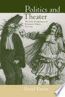 Politics and theater : the crisis of legitimacy in restoration France, 1815-1830 /